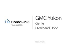 GMC Yukon HomeLink Training  Genie and Overhead Door [upl. by Ulphiah]