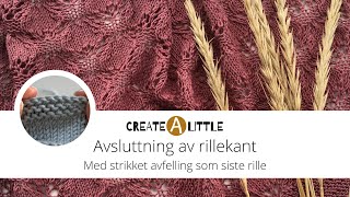 Rillekant – med avfelling som siste rille [upl. by Ardnahs]