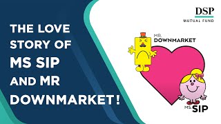 Ms SIP and Mr Downmarket A True Love Story  DSP Mutual Fund [upl. by Leamiba]