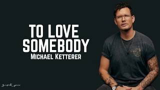 Michael Ketterer  To Love Somebody  Lyrics Americas Got Talent [upl. by Lela]