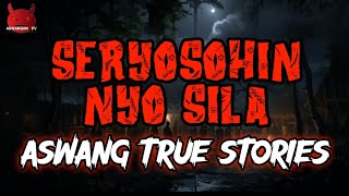 Seryosohin Nyo Sila  Aswang True Stories [upl. by Decca]