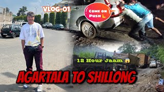 Agartala to Shillong Vlog01  12 hour traffic jaam at Sonapur 😱 [upl. by Nnylirret]