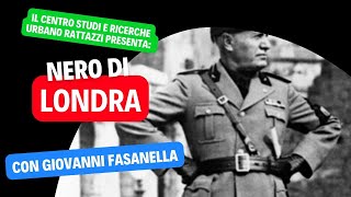 Nero di Londra con Giovanni Fasanella [upl. by Taran]