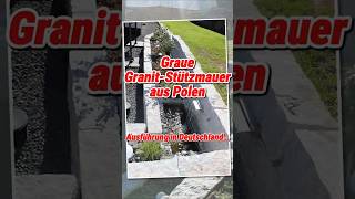 Graue GranitStützwand aus Polen stein naturstein mauersteine granit garten galabau auspolen [upl. by Kalin]