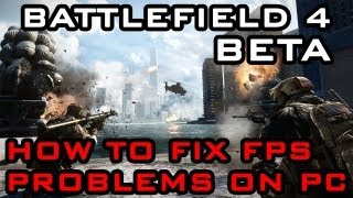 Battlefield 4  How to Fix FPS amp Lag Problems on PC [upl. by Hayley]