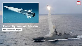 Admiral Gorshkov Frigate the First to be Fitted with Zircon Hypersonic Missiles [upl. by Nirred900]