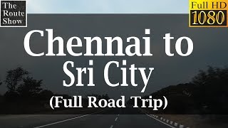 Drive to Sri City from Chennai  Full HD video [upl. by Einhpets]