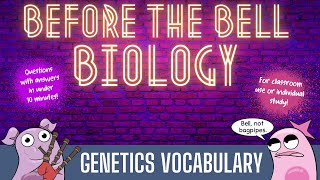 Genetics Vocabulary Before the Bell Biology [upl. by Vasilek]