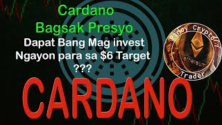 Cardano Bagsak Presyo  Dapat Bang Mag invest Ngayon para sa 6 Target [upl. by Annavoig]