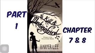 To Kill A Mockingbird by Harper Lee Part 1 Chapter 7 amp 8 Audiobook Read Aloud [upl. by Ciapha318]