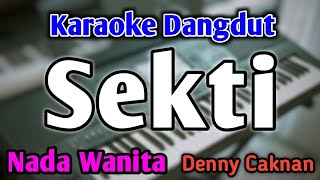 SEKTI  KARAOKE  NADA WANITA CEWEK  Versi Koplo  Denny Caknan [upl. by Easlehc911]