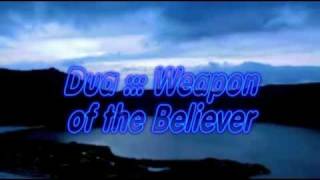 Dua  Weapon of the Believer [upl. by Anselme682]