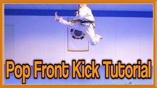 Taekwondo Pop Front Kick Tutorial  GNT How to [upl. by Animahs]