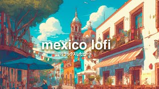 mexican lofi beats [upl. by Chappell371]