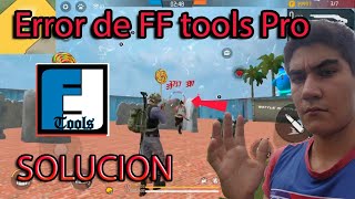 NUEVO ERROR de ff tools pro COMO SOLUCIONAR TUTORIAL PASO A PASO [upl. by Enaud]