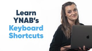 Speed Up Your YNAB Game Learn YNABs Keyboard Shortcuts [upl. by Elok]