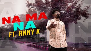 DANAV  NA MA NA Ft annyk  Official Music Video [upl. by Lianna]