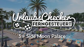 5☀ Side Moon Palace  Side  UrlaubsChecker ferngesteuert [upl. by Moll]