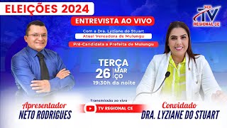 Entrevista com a Dra Lyziane  PréCandidata a Prefeita de Mulungu  Eleições 2024 na TV Regional [upl. by Alli]