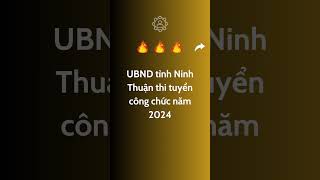 UBND tỉnh Ninh Thuận thi tuyển công chức năm 2024 [upl. by Danit801]