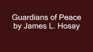 Guardians of Peace by James L Hosay [upl. by Enyrb]