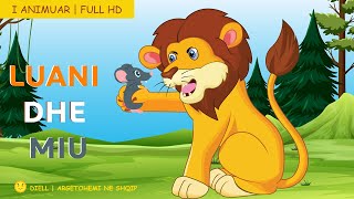 Luani dhe miu  The lion and the mouse  Albanian KanaliDiell [upl. by Bolger]