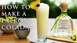 How to Make a Piña Colada with Patrón Silver  Patrón Tequila [upl. by Millisent610]