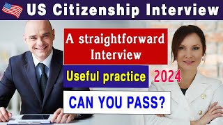 Practice US Citizenship Interview 2024  Common N400 Questions amp Answers 2024  Can you pass [upl. by Ailecnarf]