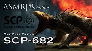 ASMR Narration  SCP682 quotThe Indestructible Lizardquot  SCP Foundation [upl. by Arammahs61]