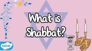 What is Shabbat  Sabbath Explained for Kids  Jewish Holy Day  Twinkl ✡️ [upl. by Ecargyram]