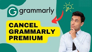 How to Cancel Grammarly Premium 2024 [upl. by Nuahsal]