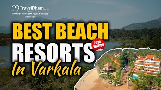 Best Beach Resorts in Kerala Varkala 2024 Edition  TravelDham [upl. by Mayeda]