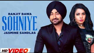 SOHNIYE HD Video  Ranjit Bawa  Jasmine Sandlas  New Punjabi Songs 2024  Latest Punjabi Songs [upl. by Emmuela]