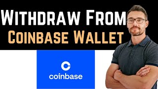 ✅ How to Withdraw From Coinbase Wallet Full Guide [upl. by Luebke]