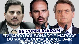 EDUARDO BOLSONARO E MARCOS DO VAL SE COMPLICAM E JAIR PERDE ADVOGADO [upl. by Marina852]