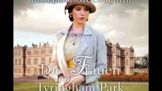 Rosemary McLoughlin Die Frauen von Tyringham Park 6 CDs [upl. by Debera]