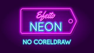 Efeito Neon no CorelDRAW [upl. by Liuka]