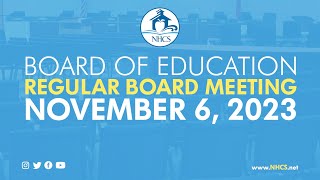 NHCS Board of Ed Regular Meeting  Nov 6th 2023 [upl. by Nedloh]