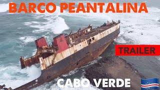 PENTALINA SHIPWRECK IN SANTIAGO TRAILER caboverde capeverde dji [upl. by Kristof282]