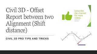 Civil 3D  Offset Report between two Alignment Shift distance [upl. by Desdee]