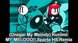 Onegai My Melody Kuromi MY MELOOO Sparta Henry Stickmin Remix [upl. by Ylurt276]