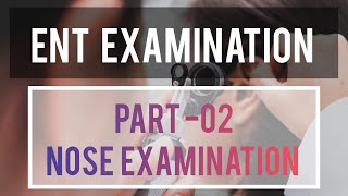 Nose Examination  ENT Examination  Part02 [upl. by Arracat]