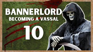 BANNERLORD Mod Gameplay 10  BECOMING A VASSAL [upl. by Travus]