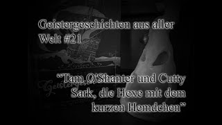 Geistergeschichten aus aller Welt 21  Tam OShanter und Cutty Sark [upl. by Hazaki]