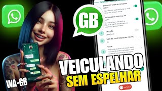 WHATSAPP GB FUNCIONOU VEICULANDO NÚMERO SEM ESPELHAR BAIXAR GB WhatsApp 2024 [upl. by Econah]