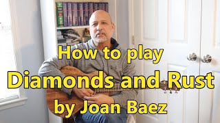 How to play quotDiamonds and Rustquot by Joan Baez [upl. by Clarkin]