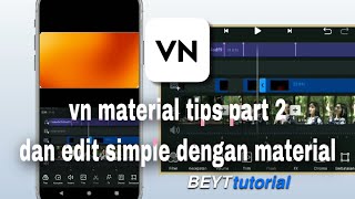 VN VIDEO EDITOR TUTORIAL CINEMATIC AESTHETIC OVERLAY SCREEN BLENDING  VN MATERIAL TIPS [upl. by Littell]