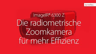 ZoomWärmebildkamera ImageIR® 6300 Z [upl. by Terry297]