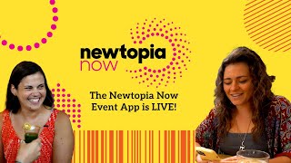 Newtopia Now Unfiltered  The Newtopia Now Event App is LIVE [upl. by Engapmahc909]