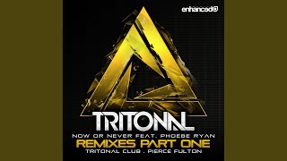 Now Or Never Tritonal Club Mix [upl. by Einnoc]